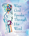 Ways God Speaks Through His Word by Olden, Tressa