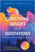 Questions, Quizzes and Quotations: A brain-Challenging Book of Trivia and General Knowledge by Benny Beattie