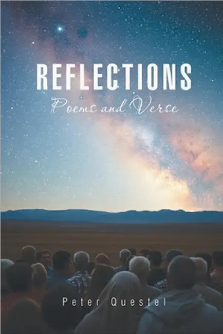 Reflections: Poems and Verse by Questel, Peter