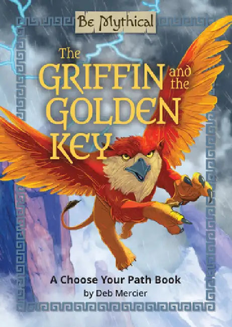 The Griffin and the Golden Key by Deb Mercier