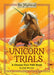 The Unicorn Trials by Deb Mercier