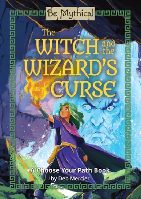 The Witch and the Wizard's Curse by Deb Mercier