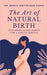 The Art of Natural Birth: Mastering Seven Habits for a Gentle Arrival by Dr Mehul Kiritkumar Nayak