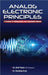 Analog Electronic Principles: A Textbook For Undergraduate and Postgraduate Students by Dr Amit Tomar