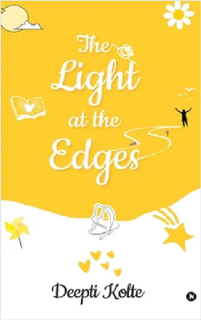 The Light at the Edges by Deepti Kolte