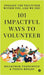 101 Impactful ways to Volunteer - unleash the volunteer within you, like we did! by Balakumar Thangavelu