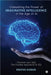 Unleashing the Power of Imaginative Intelligence in the Age of AI: Discover your ImQ: The Frontier beyond IQ & EQ by Deepak Kumar