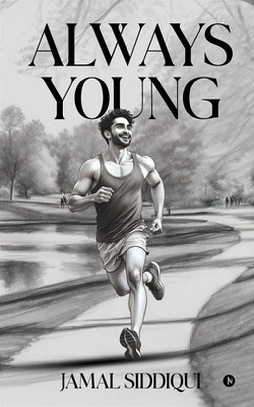 Always Young by Jamal Siddiqui