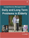Comprehensive Management of Daily and Long Term Problems in Elderly by K C Verma