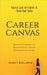 Career Canvas: Practical Guide for Students to Choose Right Career by Aniket Barlawar