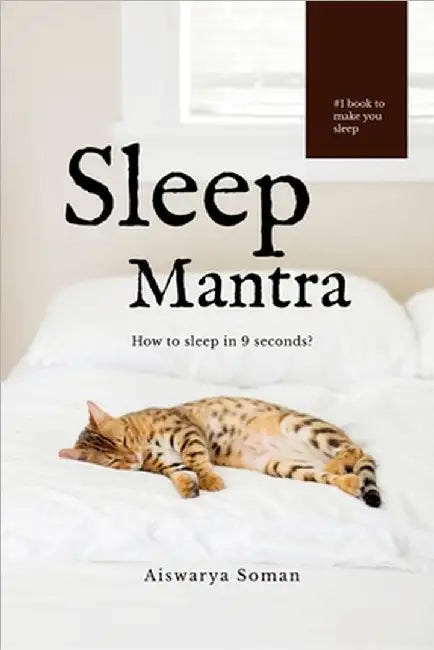 Sleep Mantra: How to sleep in 9 seconds? by Aiswarya Soman