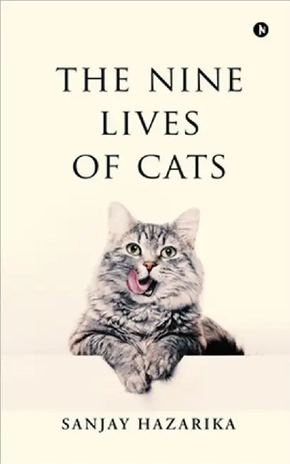 The Nine Lives of Cats by Sanjay Hazarika