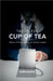 Tasteless Cup of Tea: Odyssey of dreams pursued and destinies revealed by Robin George