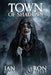 Town of Shadows: Supernatural Suspense Thriller with Ghosts by Scare Street
