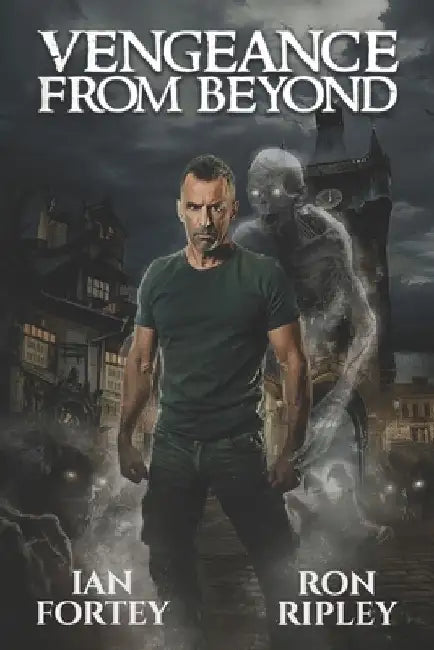 Vengeance from Beyond: Supernatural Suspense with Ghosts by Scare Street