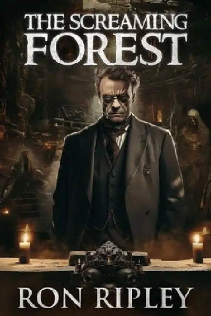 The Screaming Forest: Supernatural Suspense Thriller with Ghosts by Scare Street