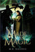 Made From Magic by M. B. Nasdeo