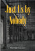 Just Us by Nobody by Lancaster, Randolph