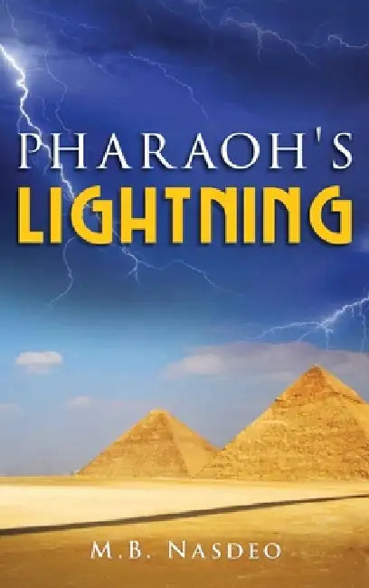Pharaoh's Lightning by M. B. Nasdeo