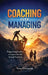 Coaching Over Managing: Empowering Leaders to Inspire Growth through Coaching by Terry Ostrowiak