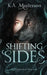 Shifting Sides: A Paranormal Romance by K. a. Masterson