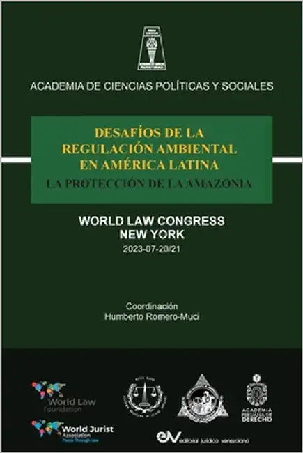 Desafíos de la Regulación Ambiental En América Latina La Protección de la Amazonia by Romero Muci, Humberto