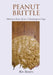 Peanut Brittle: Memoirs from Saints A Redemptive Saga by Sievers