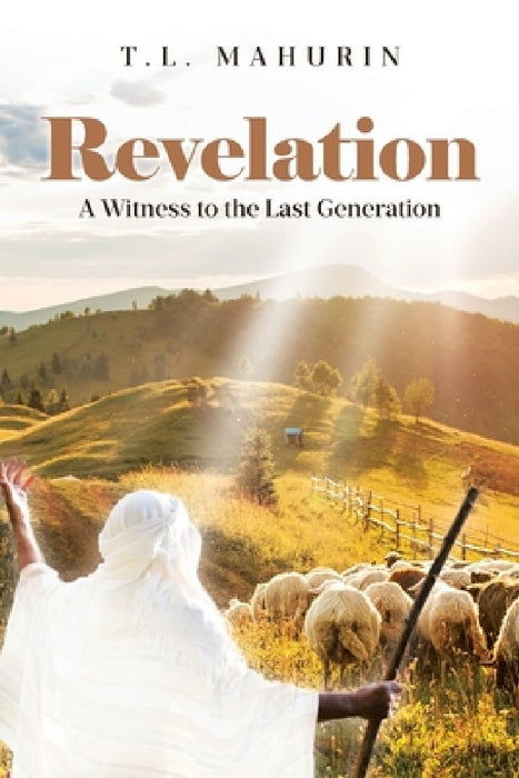 Revelation: A Witness to the Last Generation
