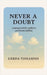 Never A Doubt by Gerda Tomasino