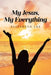 My Jesus, My Everything by Elizabeth Lee