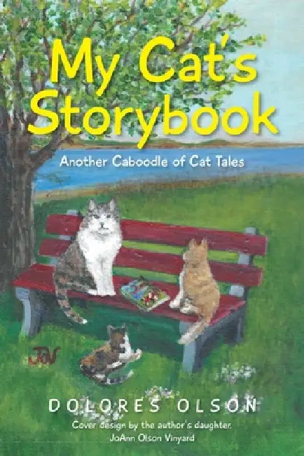 My Cat's Storybook: Another Caboodle of Cat Tales by Dolores Olson