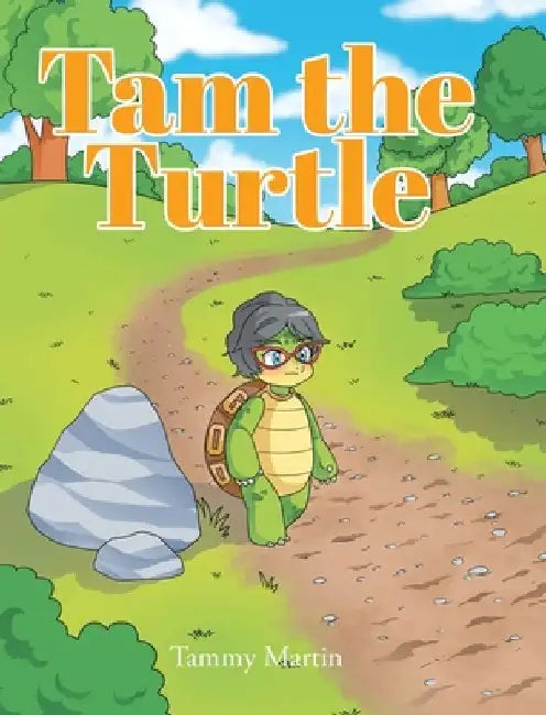 Tam the Turtle by Tammy Martin