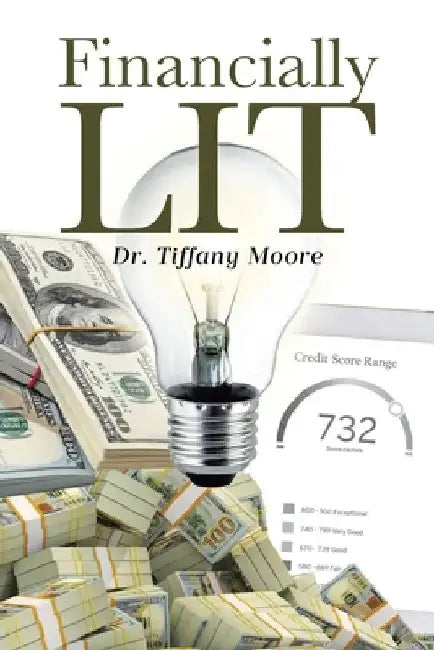 Financially LIT by Tiffany Moore