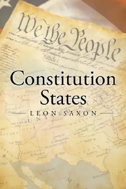Constitution States by Leon Saxon