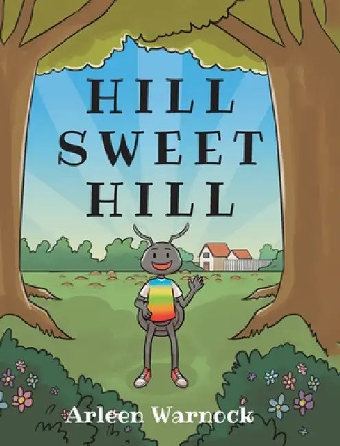 Hill Sweet Hill by Arleen Warnock