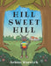 Hill Sweet Hill by Arleen Warnock