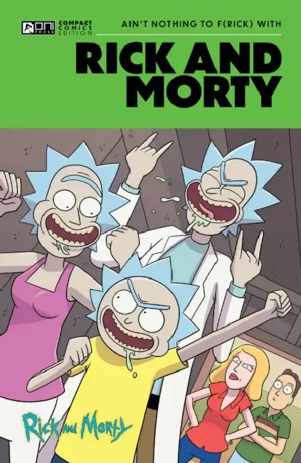Rick and Morty Oni Compact Comics Edition: Ain't Nothing to Frick with by Rafer Roberts, Kyle Starks, Fred C. Stresing