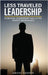 Less Traveled Leadership by Cooper, Emory