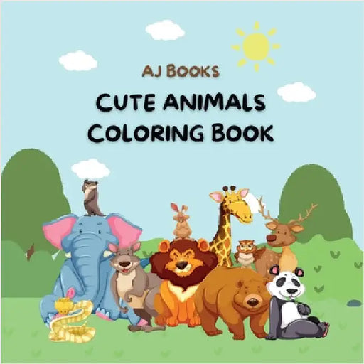 Cute animals coloring book by Aj Books