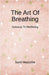 The Art Of Breathing: Gateway to Wellbeing by Sunil Masuriha