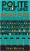 Polite Pickup lines in Indian Pubs: Scenario Based Conversations in Pubs by Varun Mannava