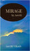 Mirage by Aavriti by Aavriti Vikash