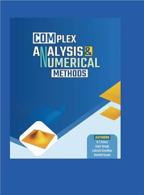 Complex Analysis and Numerical Methods by N. T. Katre