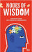 Nodes of Wisdom: Lessons from 100 Creative Visionaries by Tejj