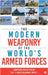 The Modern Weaponry of the World's Armed Forces by Col Y Udaya Chandar (Retd )