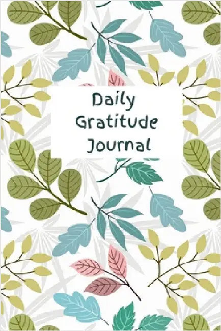 Daily Gratitude Journal I Your path to Joy and Peace: 110 pages of Varied Prompts by The Journal Inc