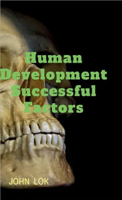 Human Development Successful Factors by John Lok