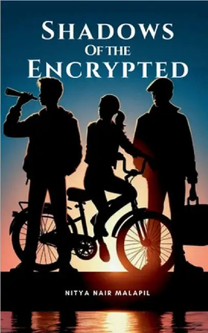 Shadows Of The Encrypted by Nitya Nair Malapil