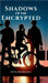 Shadows Of The Encrypted by Nitya Nair Malapil