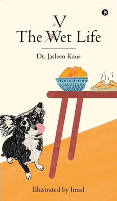The Vet Life by Dr Jasleen Kaur